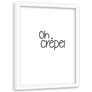 Obrázok v nápise Bieleho rámu Oh Crepe 60x90